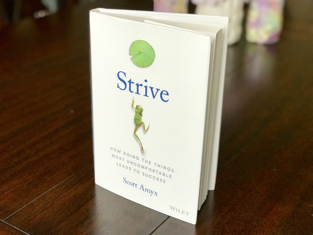 Strive How Doing the Things Most Uncomfortable Leads to Success by Scott Amyx